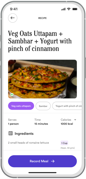 The recipe screen: Veg Oats Uttapam + Sambhar + Yogurt with a pinch of cinnamon, with ingredients and a Record Meal button.